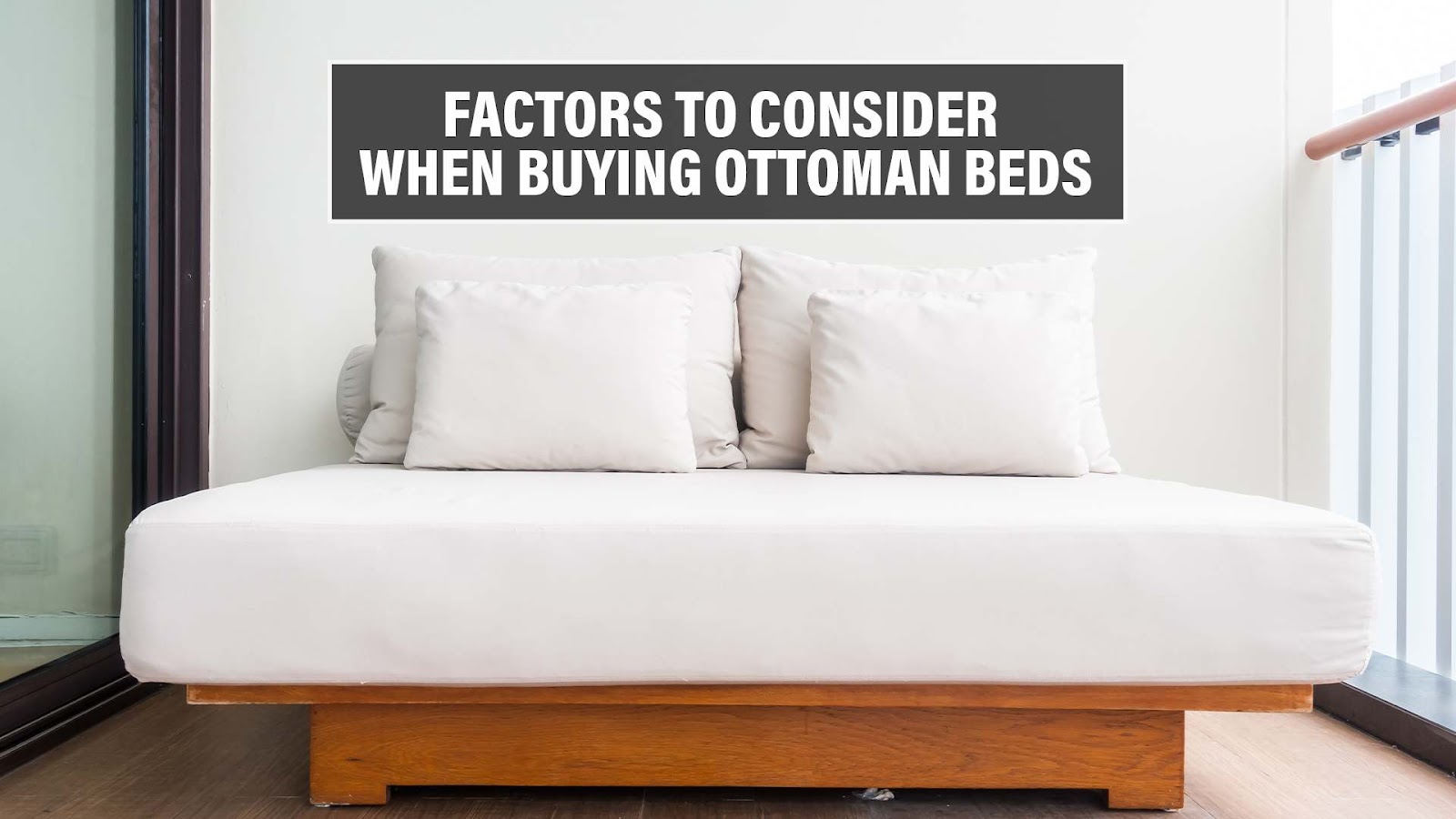 Factors to Consider When Buying Ottoman Beds
