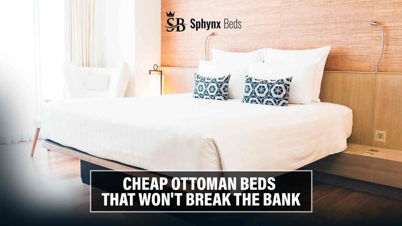 Cheap Ottoman Beds That Won't Break the Bank