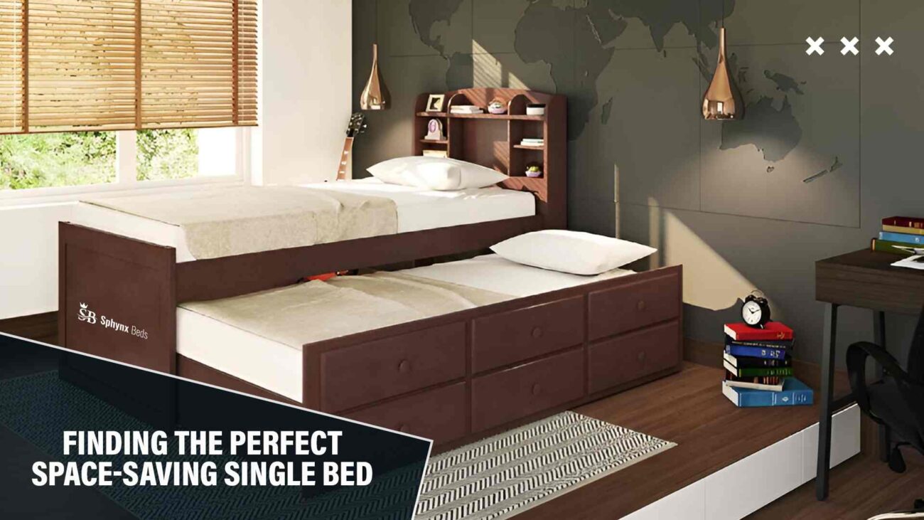 Finding the Perfect Space-Saving Single Bed